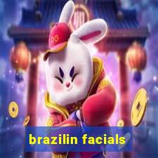 brazilin facials